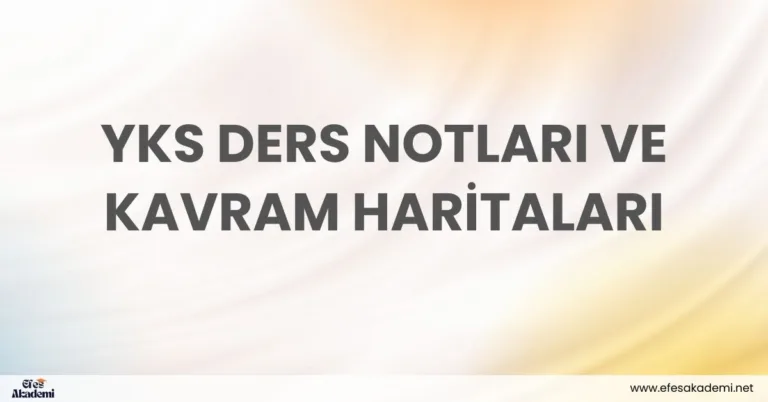 2026 YKS Ders Notları ve Kavram Haritaları [PDF]
