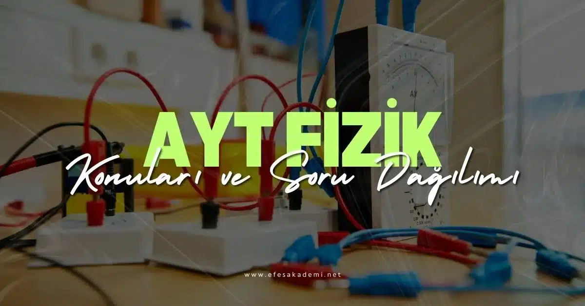 2026 AYT Fizik Konuları ve Soru Dağılımı