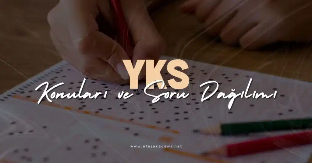 yks konuları ve soru dağılımı