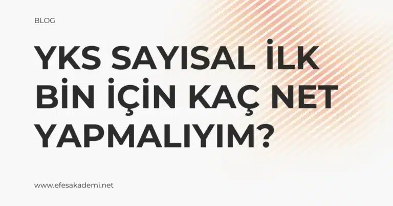 YKS Sayısal İlk Bin İçin Kaç Net Yapmalıyım?