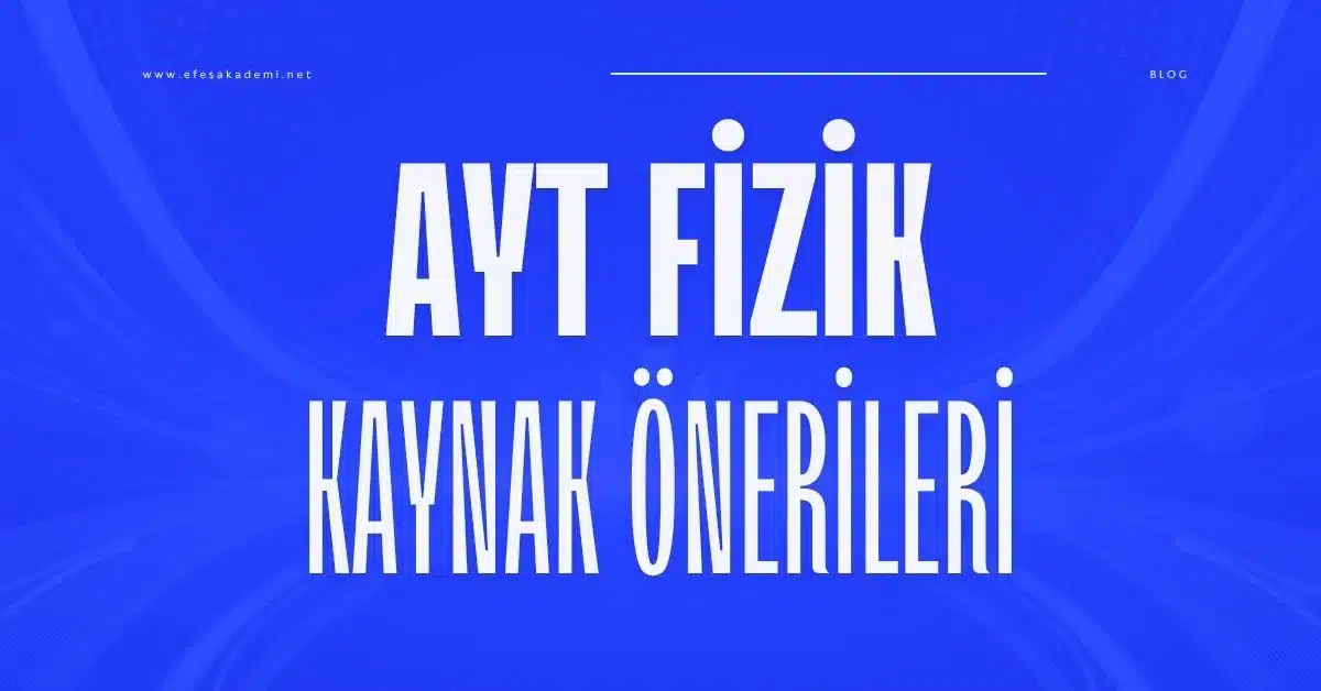 2026 AYT Fizik Kaynak Önerileri (Kolaydan Zora)