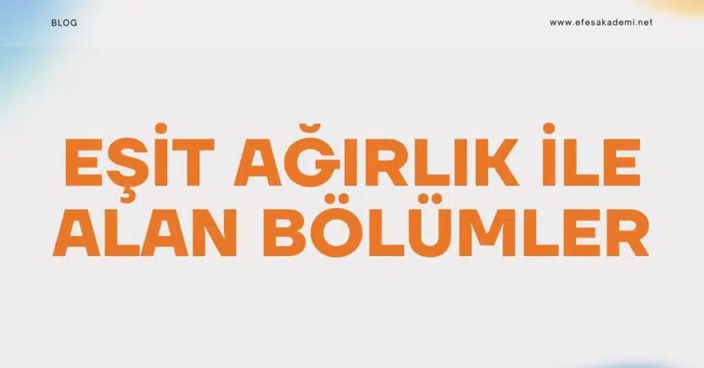 eşit ağırlık ile alan bölümler