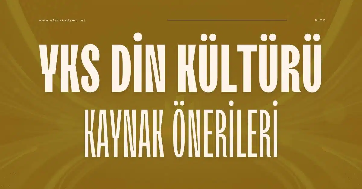 2026 YKS Din Kültürü Kaynak Önerileri (Kolaydan Zora)