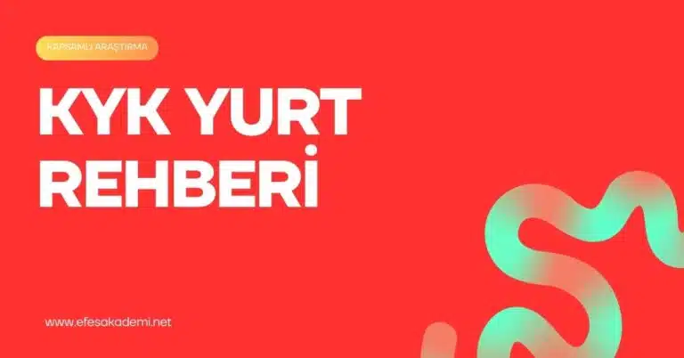 KYK Yurt Başvuru, Yerleşme ve Hayatı Rehberi (2025-2026)