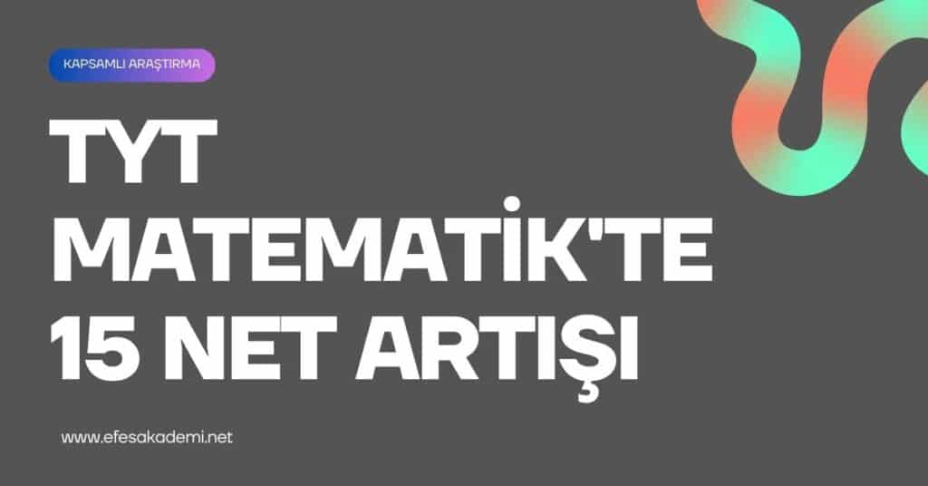 TYT Matematik'te 15 Net Artışı Garantili Konular