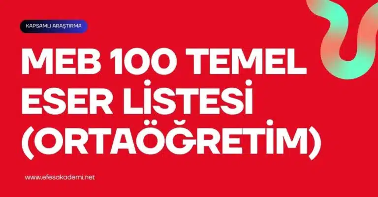 MEB 100 Temel Eser Listesi (Ortaöğretim): Kapsamlı Rehber, Tam Liste ve Kitap İncelemeleri
